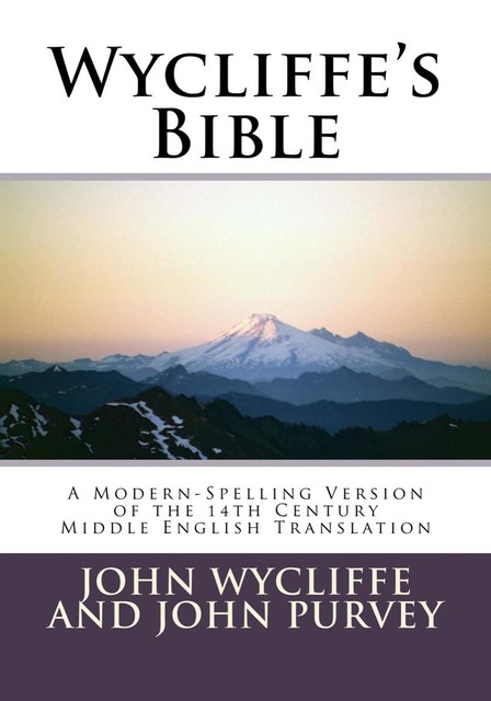 Wycliffe's Bible, John Purvey, John Wycliffe