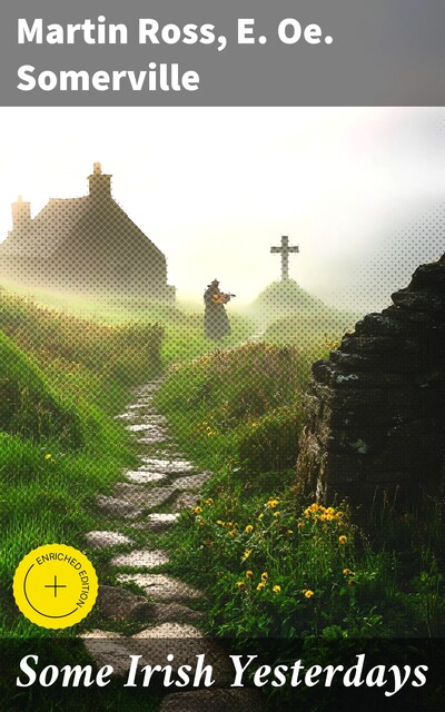 Some Irish Yesterdays, Martin Ross, E.Oe.Somerville