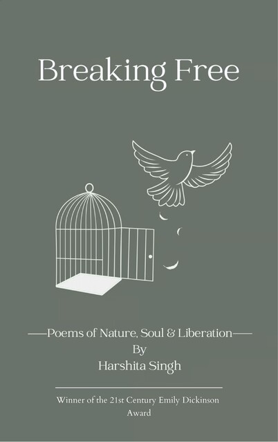 Breaking Free, Harshita Singh