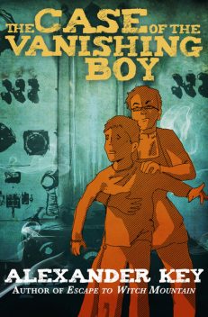 The Case of the Vanishing Boy, Alexander Key