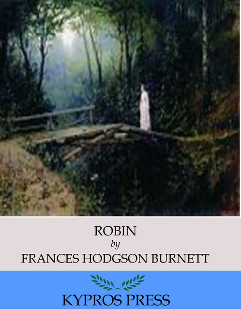 Robin, Frances Hodgson Burnett