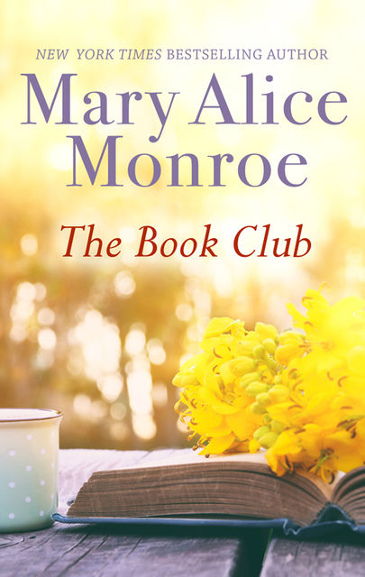 The Book Club, Mary Alice Monroe
