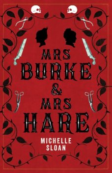 Mrs Burke & Mrs Hare, Michelle Sloan