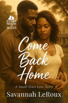 Come Back Home, Savannah LeRoux
