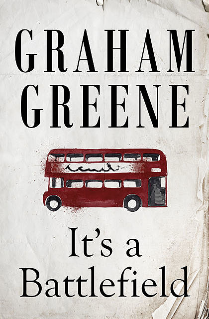 It's a Battlefield, Graham Greene