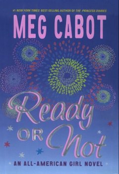 Ready or Not, Meg Cabot