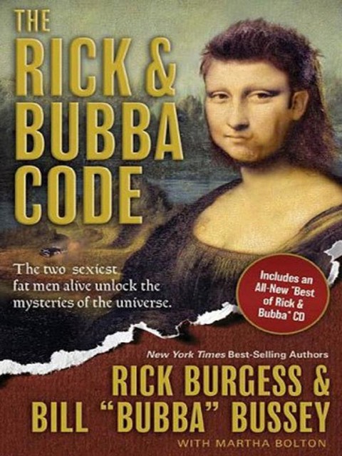 The Rick & Bubba Code, Bill Bussey, Rick Burgess, Martha Bolton