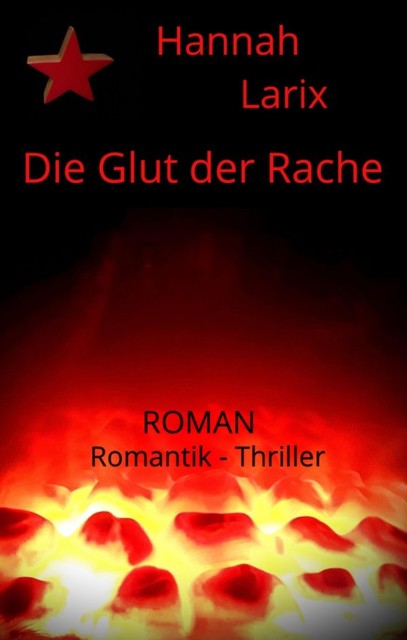 Die Glut der Rache, Hannah Larix