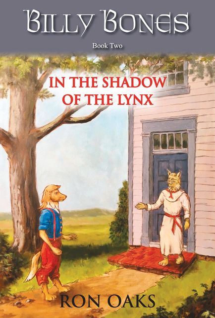 In the Shadow of the Lynx (Billy Bones, #2), Ron Oaks