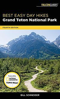 Best Easy Day Hikes Grand Teton National Park, Bill Schneider