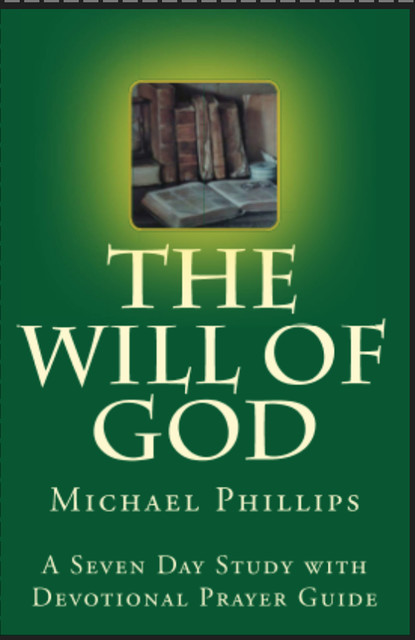 The Will of God, Michael Phillips