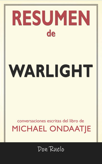 Resumen de Warlight, Don Ruelo
