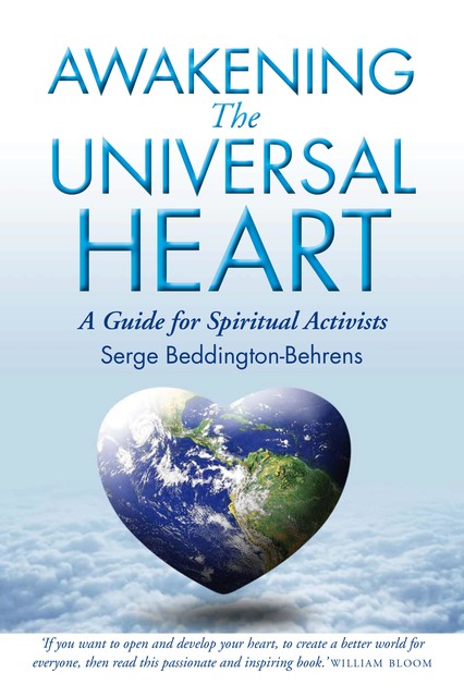Awakening the Universal Heart, Serge Beddington-Behrens