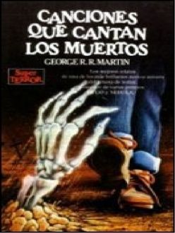 Canciones Que Cantan Los Muertos, George R. R. Martin
