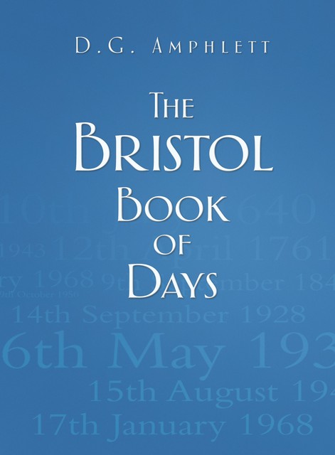 The Bristol Book of Days, D.G.Amphlett