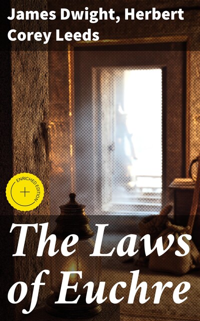 The Laws of Euchre, Herbert Corey Leeds, James Dwight
