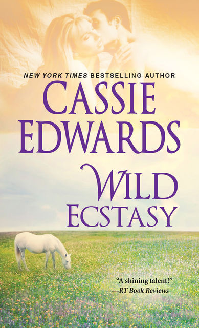 Wild Ecstasy, Cassie Edwards
