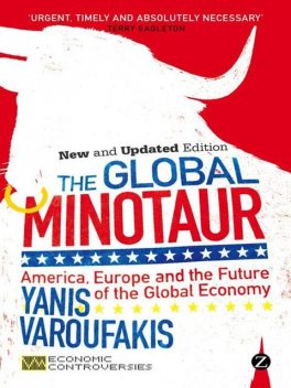 The Global Minotaur, Yanis Varoufakis