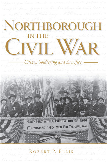 Northborough in the Civil War, Robert Ellis