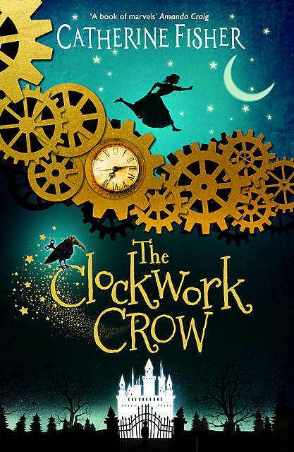 The Clockwork Crow, Catherine Fisher