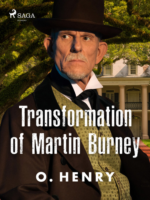 Transformation of Martin Burney, O.Henry