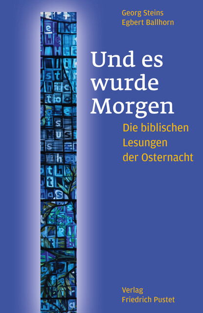 Und es wurde Morgen, Georg Steins