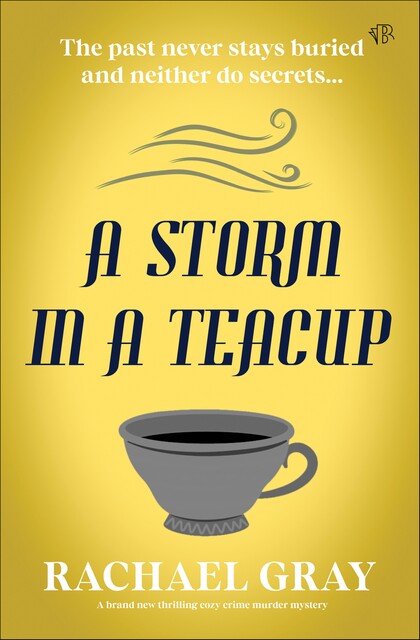 A Storm in a Teacup, Rachael Gray