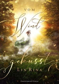 Vom Wind geküsst, Lin Rina