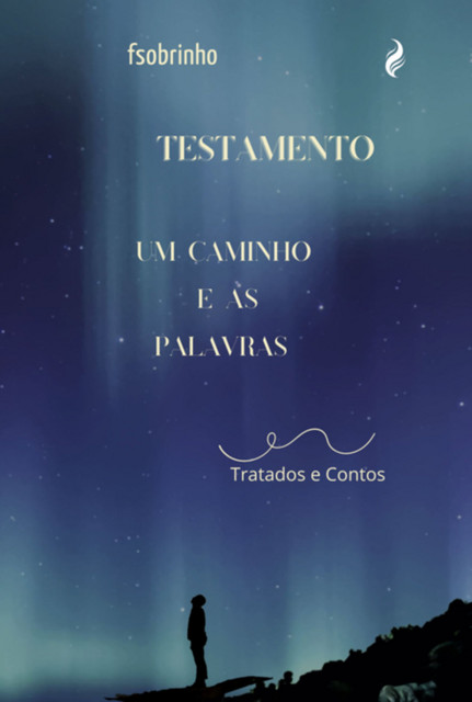 Testamento – Um Caminho E As Palavras, Fsobrinho