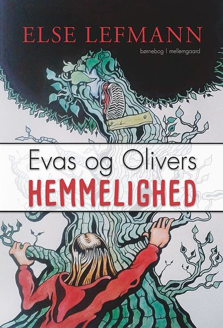 Evas og Olivers hemmelighed, Else Lefmann