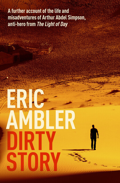 Dirty Story, Eric Ambler