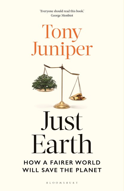 Just Earth, Tony Juniper