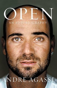 Open: An Autobiography, Andre Agassi