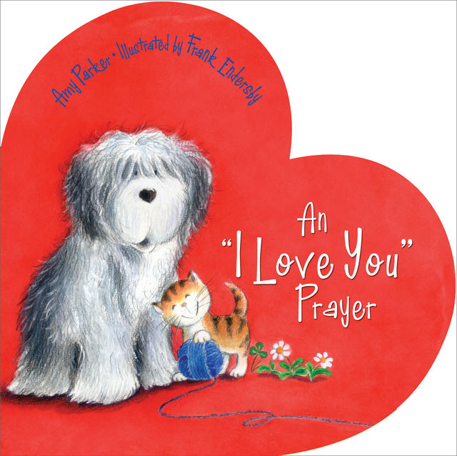 An 'I Love You' Prayer, Amy Parker