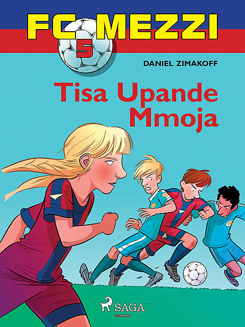 FC Mezzi 5: Tisa Upande Mmoja, Daniel Zimakoff