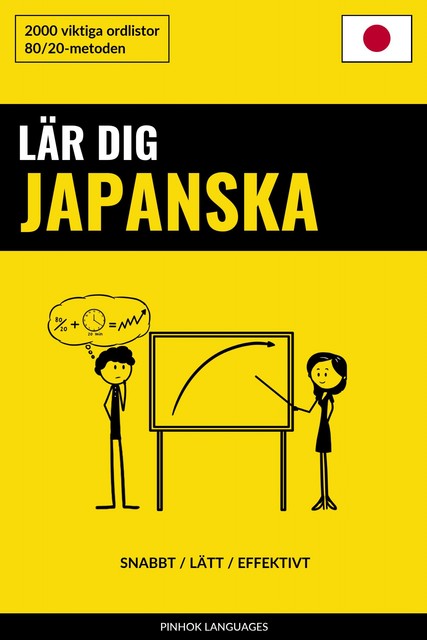 Lär dig Japanska – Snabbt / Lätt / Effektivt, Pinhok Languages