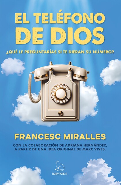 El teléfono de Dios, Francesc Miralles