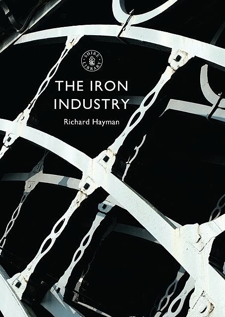 The Iron Industry, Richard Hayman