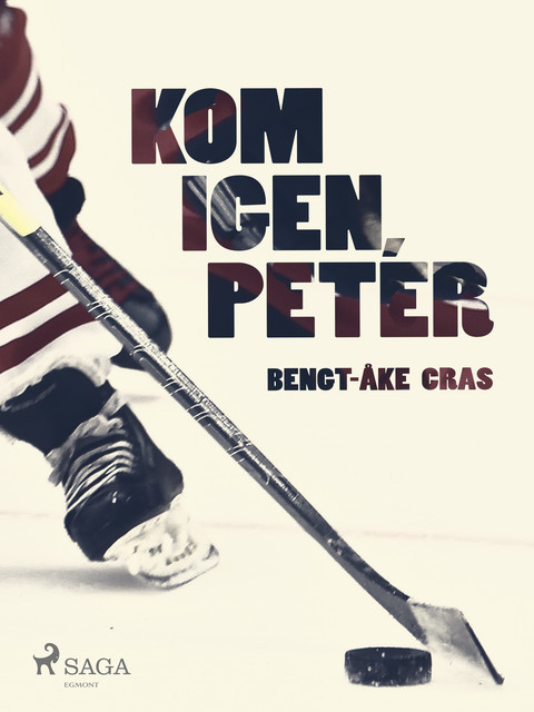 Kom igen, Peter, Bengt-Åke Cras