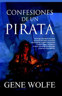 Confesiones de un pirata, Gene Wolfe