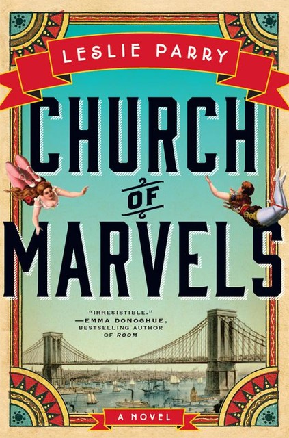 Church of Marvels, Leslie Parry