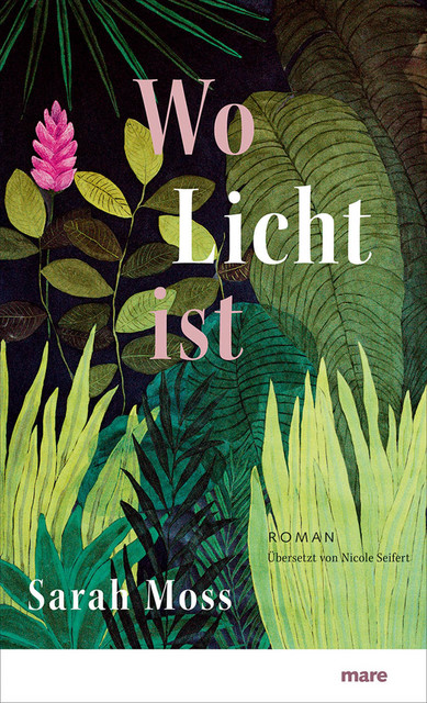 Wo Licht ist, Sarah Moss