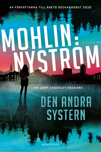 Den andra systern, Peter Mohlin, Peter Nyström