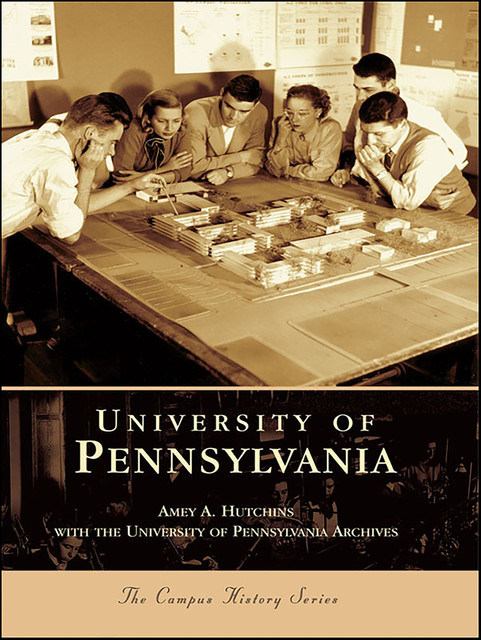 University of Pennsylvania, Amey A. Hutchins