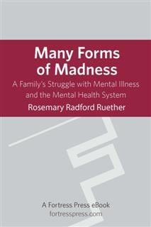 Many Forms of Madness, Rosemary Ruether