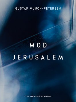 Mod Jerusalem, Gustaf Munch-Petersen