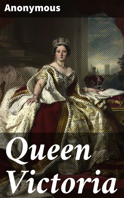 Queen Victoria, 
