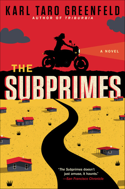 The Subprimes, Karl Taro Greenfeld