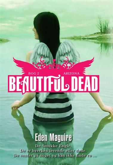 Beautiful Dead – 2 Arizona, Eden Maguire