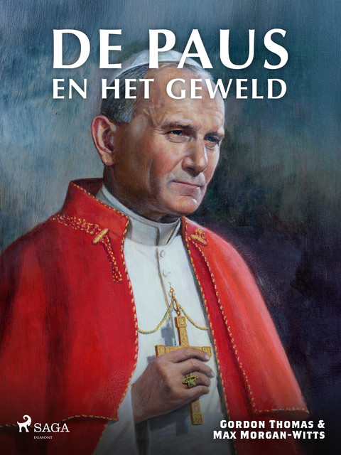 De paus en het geweld, Gordon Thomas, Max Morgan-Witts